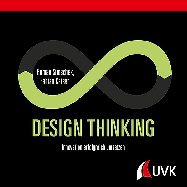 Design Thinking, Roman Simschek, Fabian Kaiser