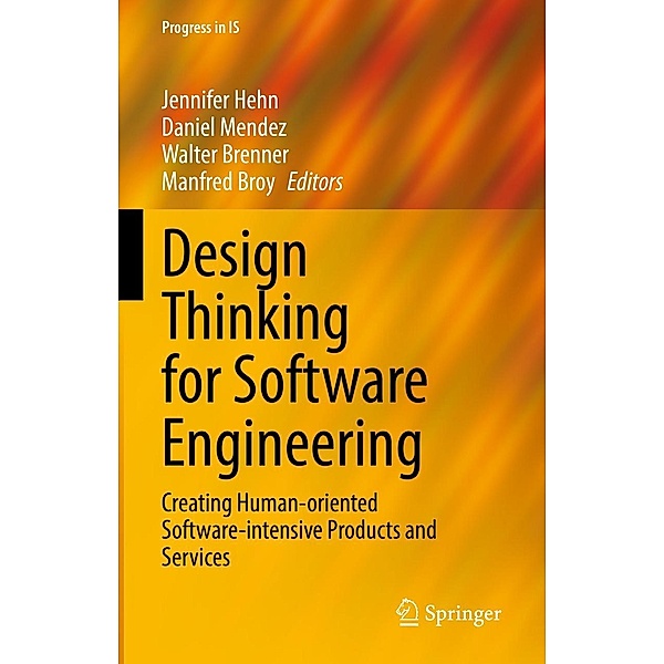 Design Thinking for Software Engineering / Progress in IS