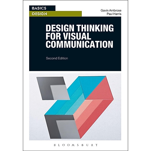 Design Thinking for Visual Communication / Basics Design, Gavin Ambrose