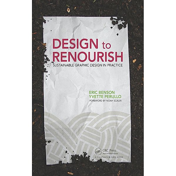Design to Renourish, Eric Benson, Yvette Perullo