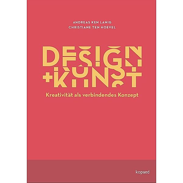 Design und Kunst, Christiane ten Hoevel, Andreas Ken Lanig
