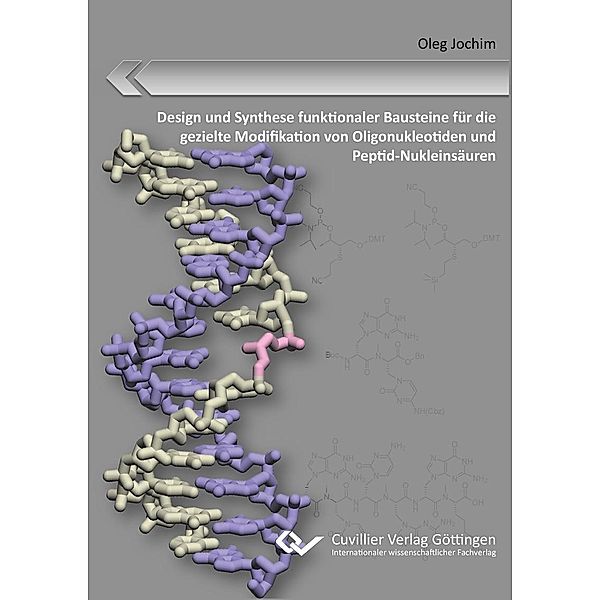 Design und Synthese funktionaler Bausteine für die gezielte Modifikation von Oligonukleotiden und Peptid&#x2010;Nukleinsäuren