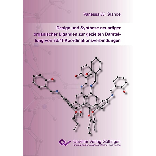 Design und Synthese neuartiger organischer Liganden zur gezielten Darstellung von 3d/4f-Koordinationsverbindungen