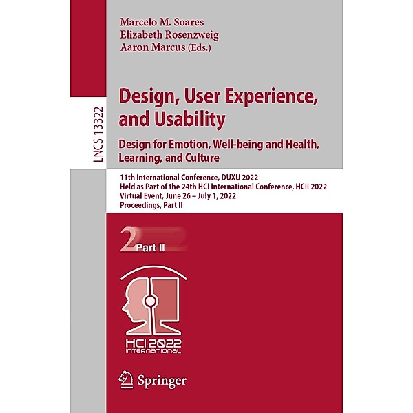 Design, User Experience, and Usability: Design for Emotion, Well-being and Health, Learning, and Culture / Lecture Notes in Computer Science Bd.13322