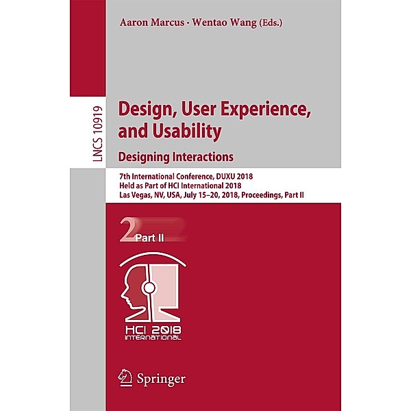 Design, User Experience, and Usability: Designing Interactions / Lecture Notes in Computer Science Bd.10919