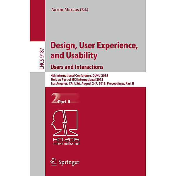 Design, User Experience, and Usability: Users and Interactions