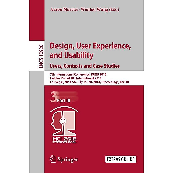 Design, User Experience, and Usability: Users, Contexts and Case Studies / Lecture Notes in Computer Science Bd.10920