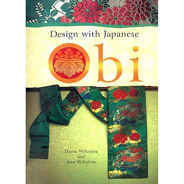 Design with Japanese Obi, Diane Wiltshire, Ann Wiltshire