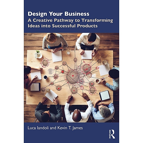 Design Your Business, Luca Iandoli, Kevin T. James