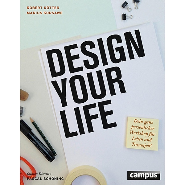 Design Your Life, Robert Kötter, Marius Kursawe