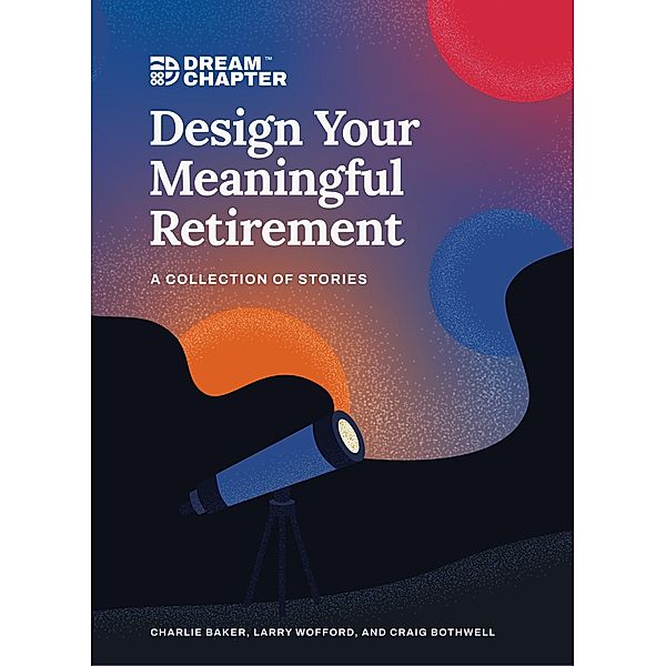 Design Your Meaningful Retirement, Craig Bothwell