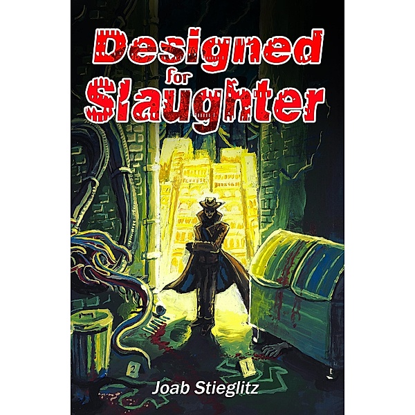 Designed for Slaughter (Larry Nodens, #1) / Larry Nodens, Joab Stieglitz
