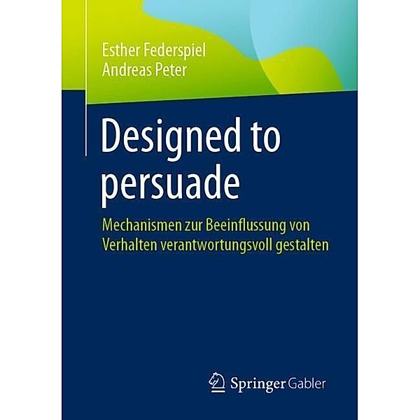 Designed to persuade, Esther Federspiel, Andreas Peter