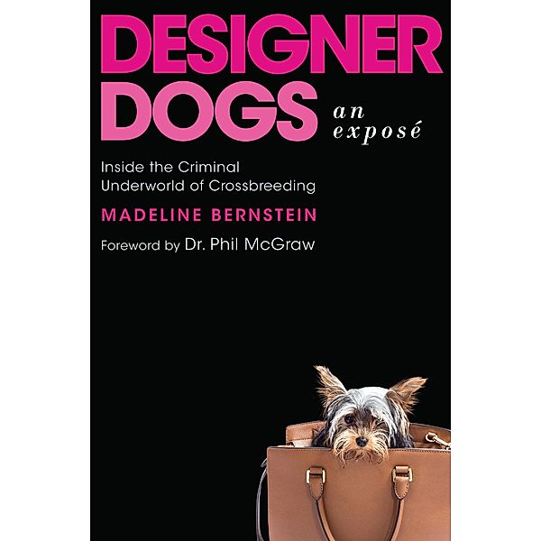 Designer Dogs: An Exposé, Madeline Bernstein