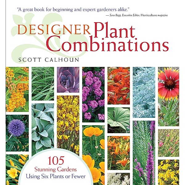 Designer Plant Combinations, Scott Calhoun