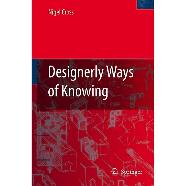 Designerly Ways of Knowing, Nigel Cross