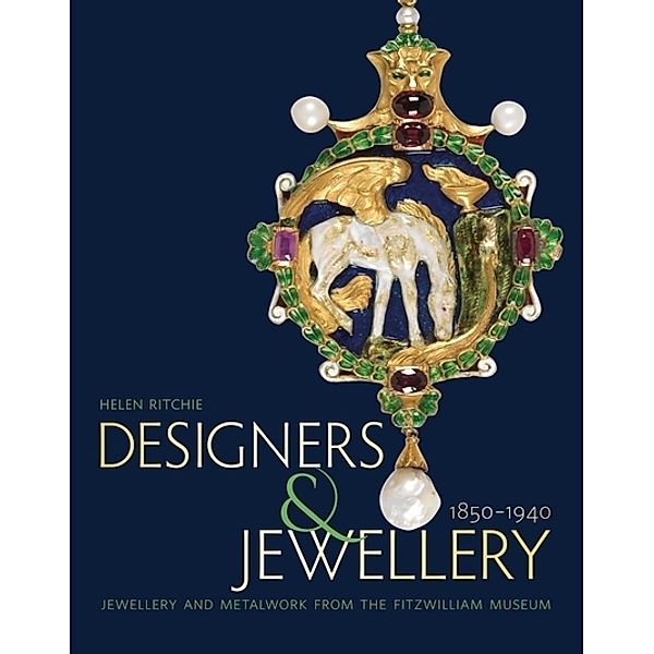 Designers and Jewellery 1850-1940, Helen Ritchie