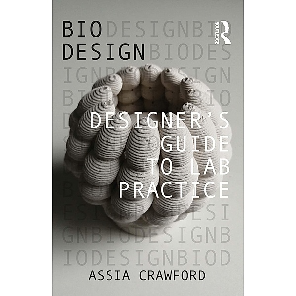 Designer's Guide to Lab Practice, Assia Crawford