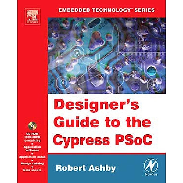 Designer's Guide to the Cypress PSoC, robert ashby