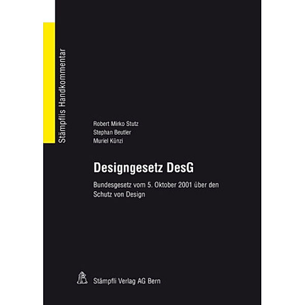 Designgesetz DesG (f. d. Schweiz), Robert M. Stutz, Stephan Beutler, Muriel Künzi