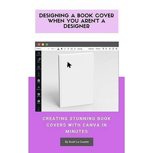 Designing a Book Cover When You Aren't a Designer / SL Editions, Scott La Counte