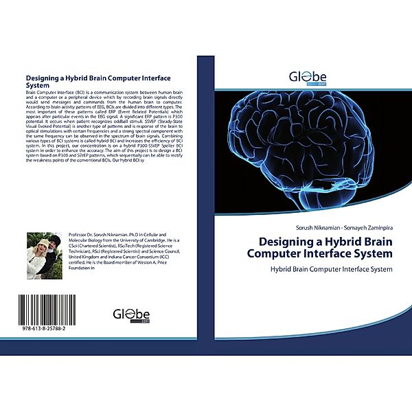 Designing a Hybrid Brain Computer Interface System, Sorush Niknamian, Somayeh Zaminpira