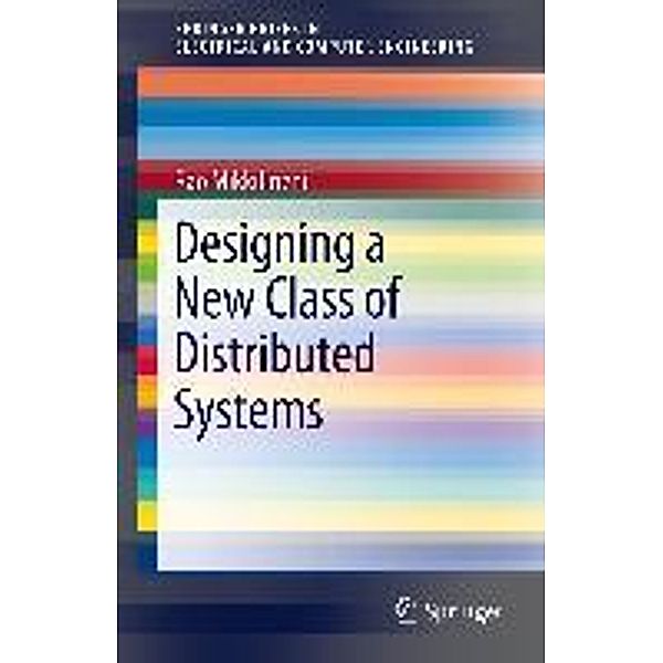 Designing a New Class of Distributed Systems / SpringerBriefs in Electrical and Computer Engineering, Rao Mikkilineni