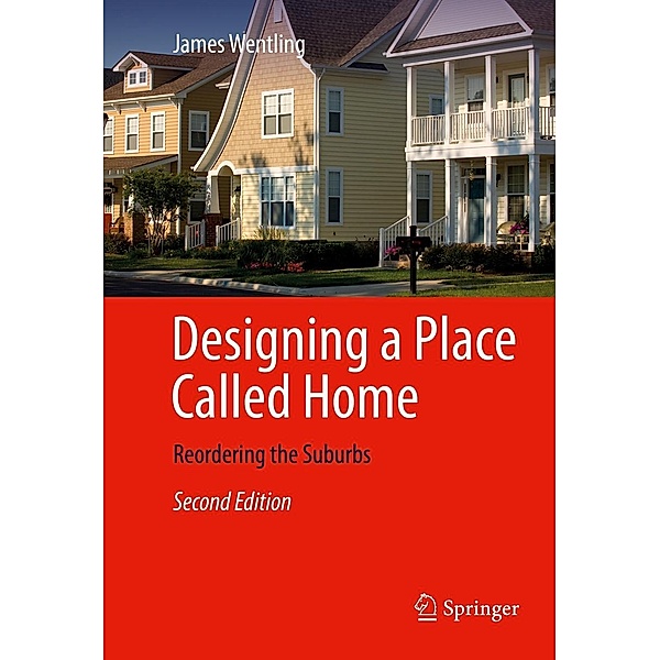 Designing a Place Called Home, James Wentling