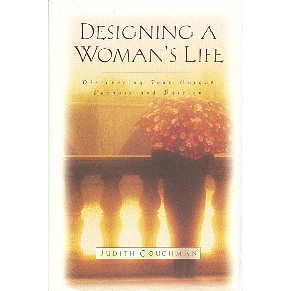 Designing a Woman's Life, Judith Couchman