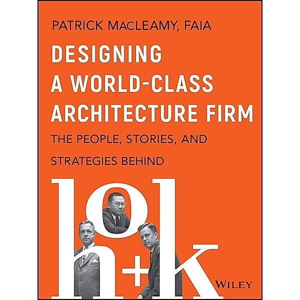 Designing a World-Class Architecture Firm, Patrick Macleamy