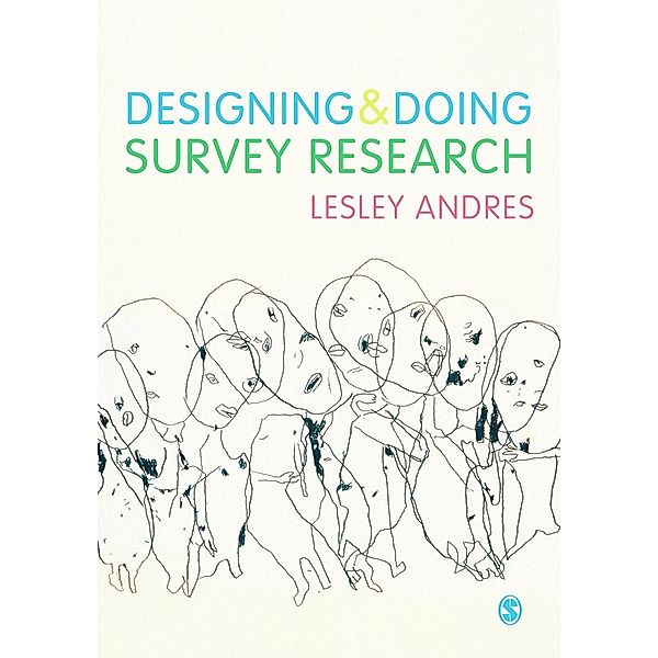 Designing and Doing Survey Research, Lesley Andres