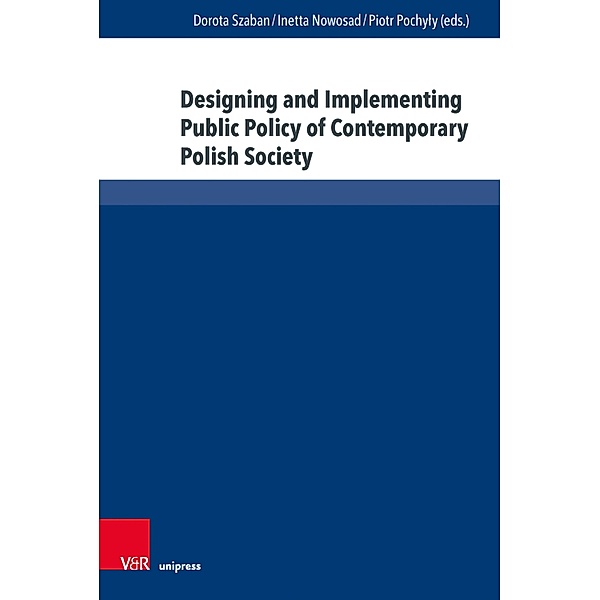 Designing and Implementing Public Policy of Contemporary Polish Society