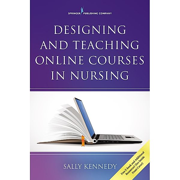 Designing and Teaching Online Courses in Nursing, Sally Kennedy