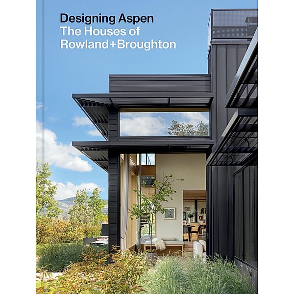 Designing Aspen, John Rowland, Sarah Broughton