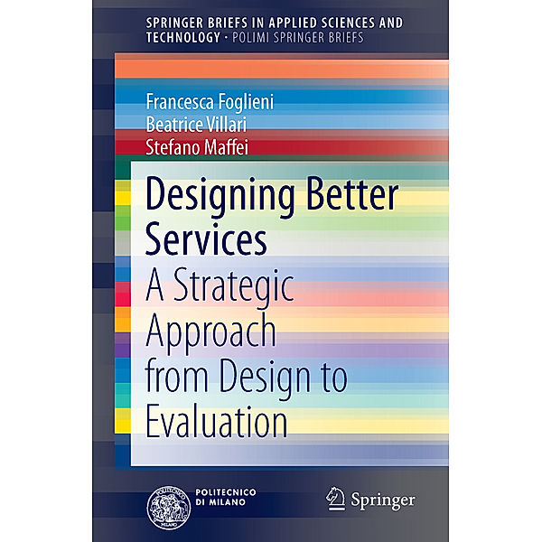 Designing Better Services, Francesca Foglieni, Beatrice Villari, Stefano Maffei