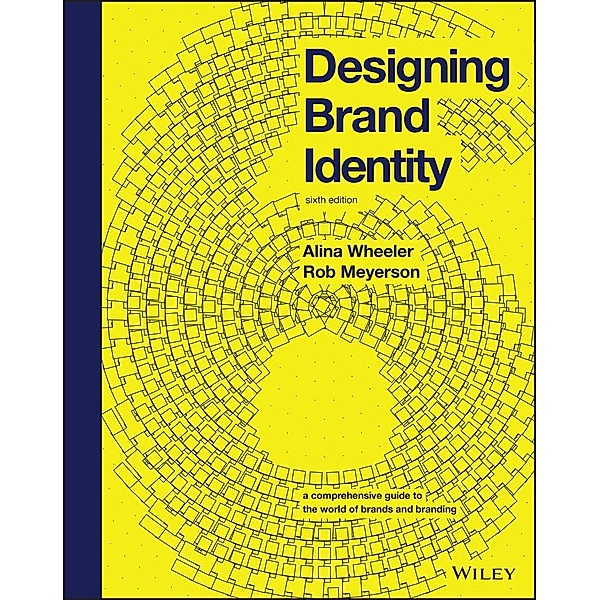 Designing Brand Identity, Alina Wheeler, Rob Meyerson