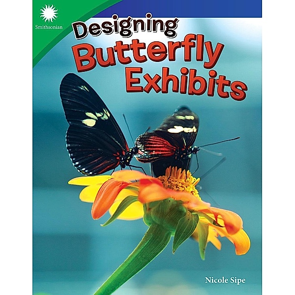 Designing Butterfly Exhibits, Nicole Sipe