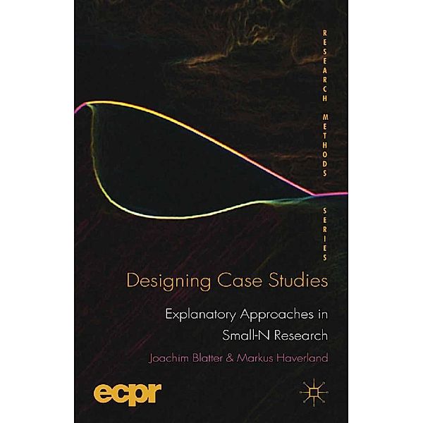 Designing Case Studies / ECPR Research Methods, J. Blatter, M. Haverland