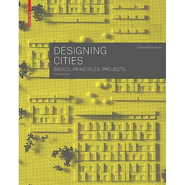 Designing Cities, Leonhard Schenk