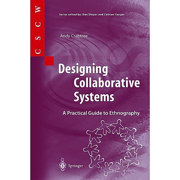 Designing Collaborative Systems / Computer Supported Cooperative Work, Andy Crabtree