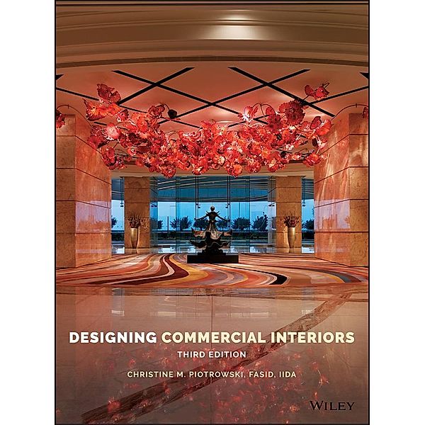 Designing Commercial Interiors, Christine M. Piotrowski