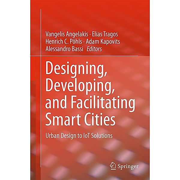 Designing, Developing, and Facilitating Smart Cities