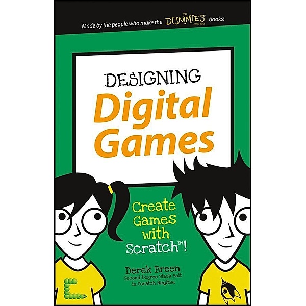 Designing Digital Games / Dummies Junior, Derek Breen