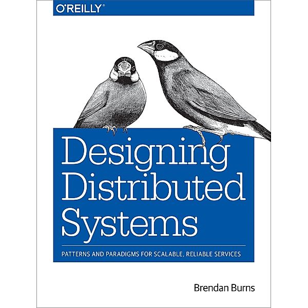 Designing Distributed Systems, Brendan Burns