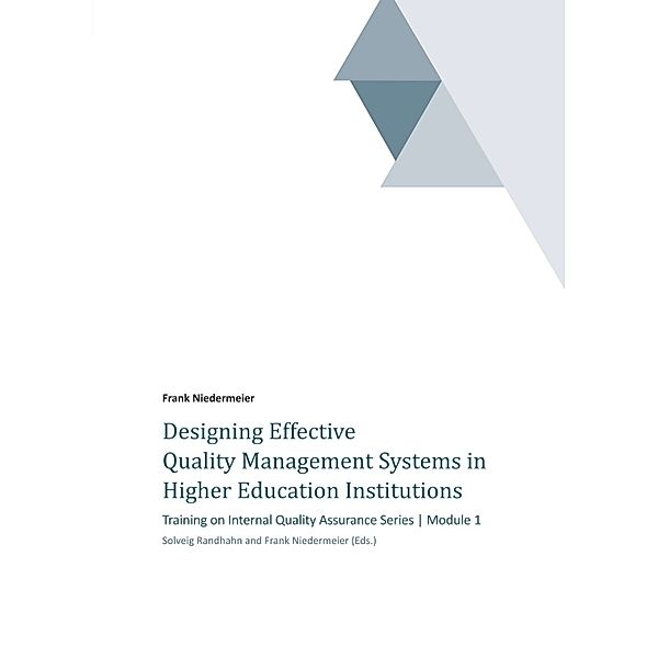 Designing Effective Quality Management Systems in Higher Education Institutions, Frank Niedermeier
