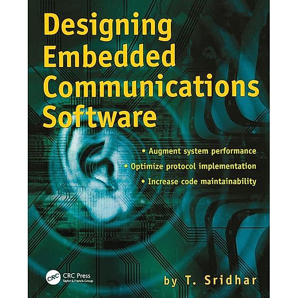 Designing Embedded Communications Software, T. Sridhar