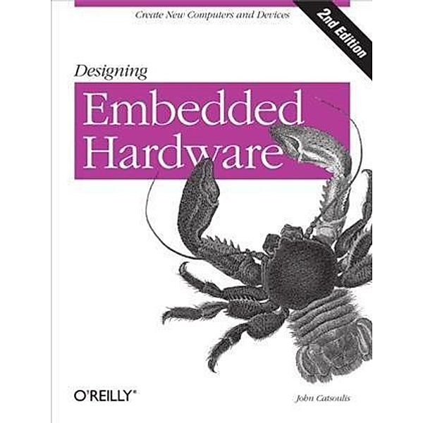 Designing Embedded Hardware, John Catsoulis