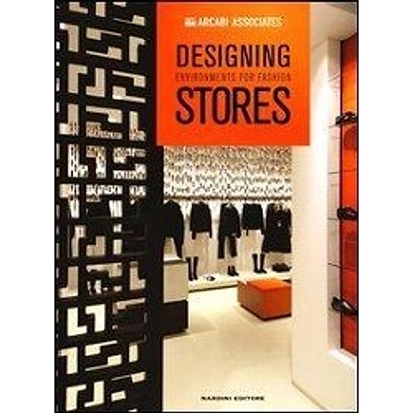 Designing environments for fashion stores