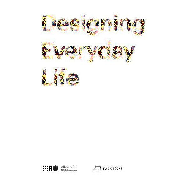 Designing Everyday Life