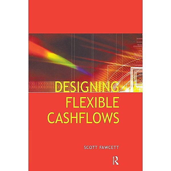 Designing Flexible Cash Flows, Scott Fawcett